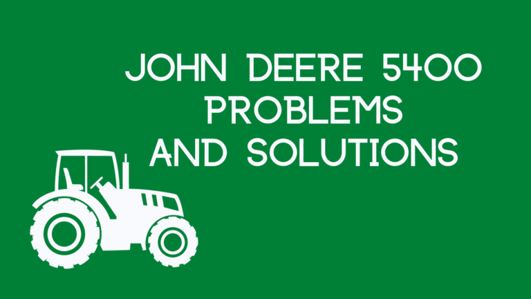 John Deere 5400 problems